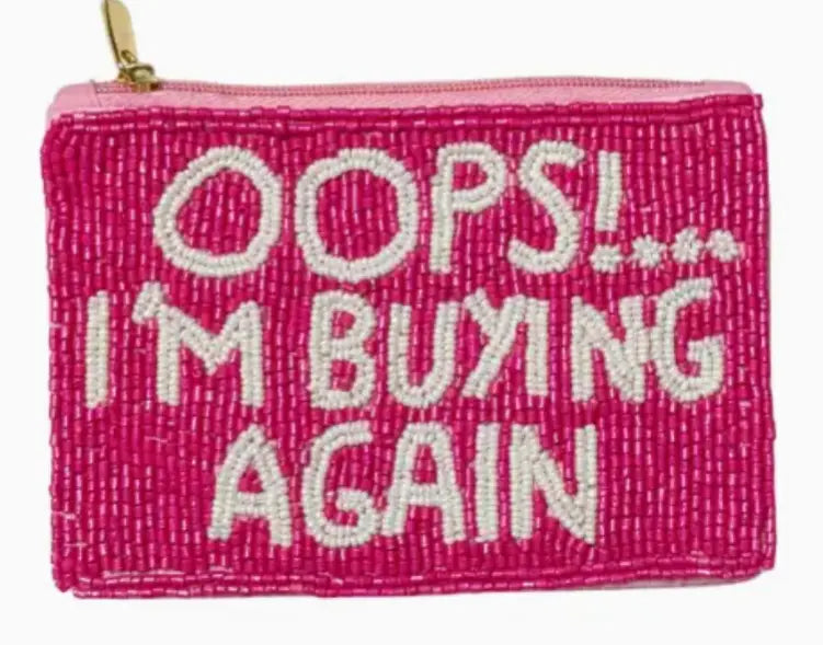 OOPS! Im Buying Again Coin Purse Frankie Blase Fashion
